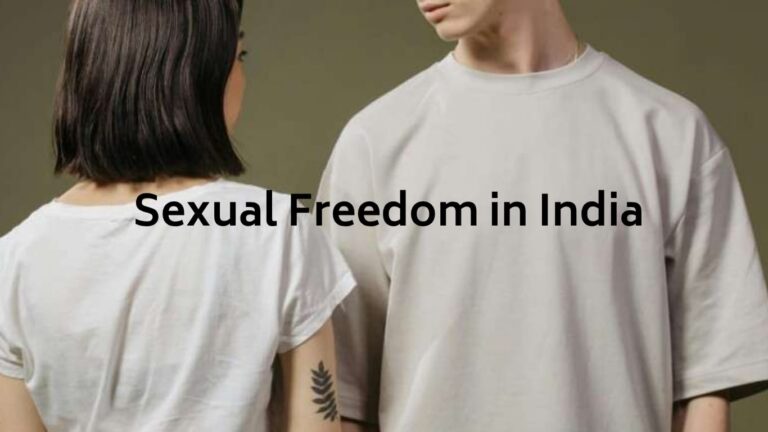 Sexual Freedom in India debate showing modern relationships, consent, law and social perspectives