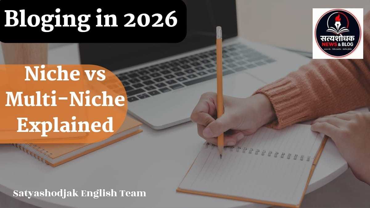 Blogging in 2026 niche vs multi niche explained with laptop and writing blog.